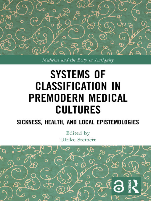 Title details for Systems of Classification in Premodern Medical Cultures by Ulrike Steinert - Available